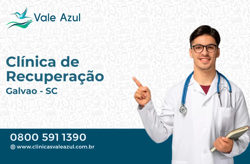 Clínica de Recuperação em Galvão - SC