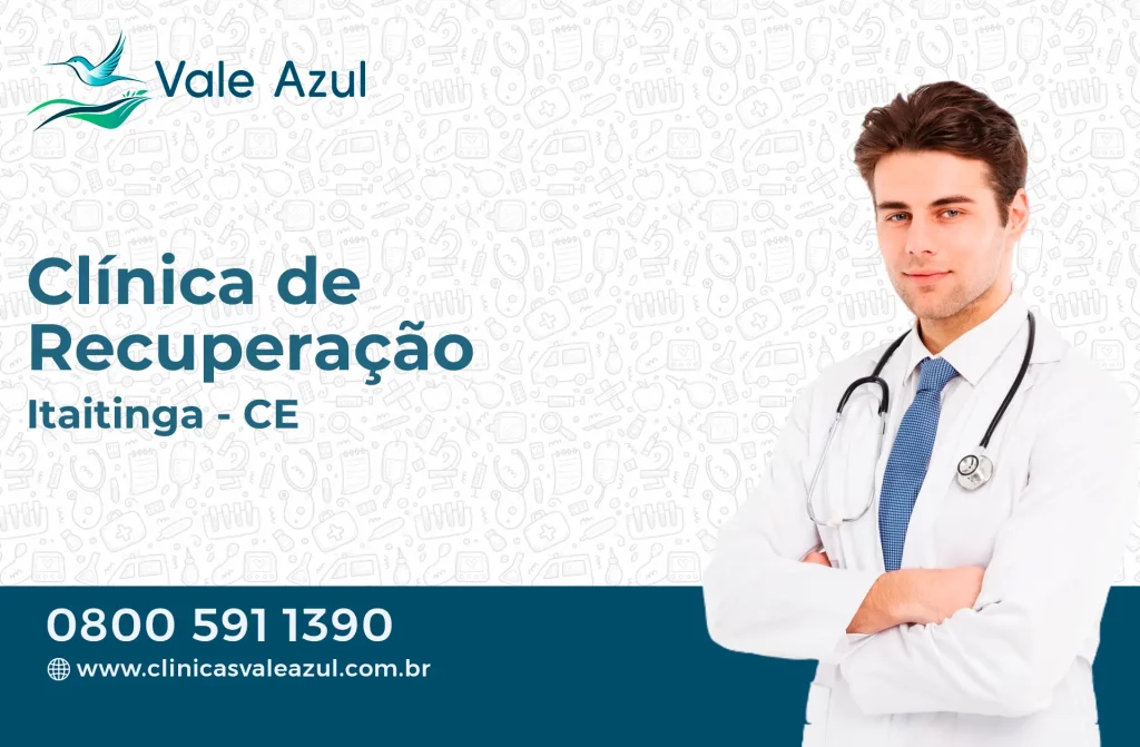 Clínica de Recuperação em Itaitinga - CE