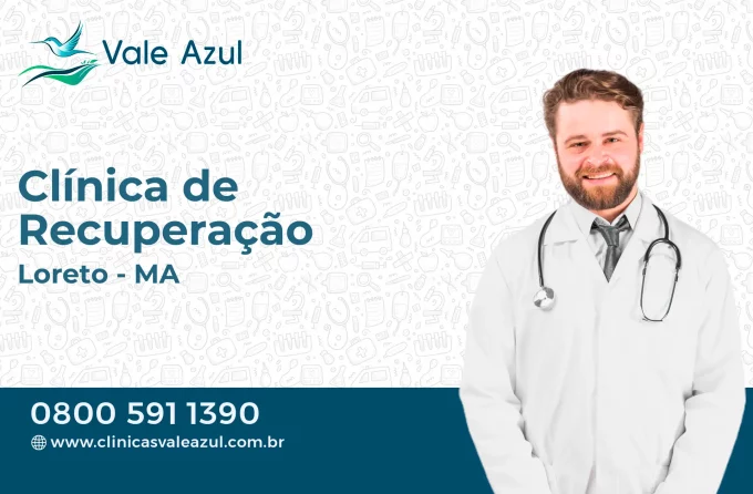 Clínica de Recuperação em Loreto - MA