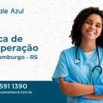 Clínica de Recuperação em Novo Hamburgo - RS