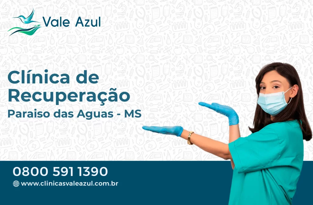 Clínica de Recuperação em Paraíso das Águas - MS