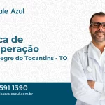 Clínica de Recuperação em Porto Alegre do Tocantins - TO
