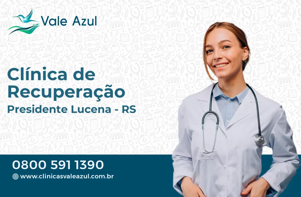Clínica de Recuperação em Presidente Lucena - RS