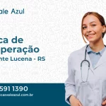 Clínica de Recuperação em Presidente Lucena - RS