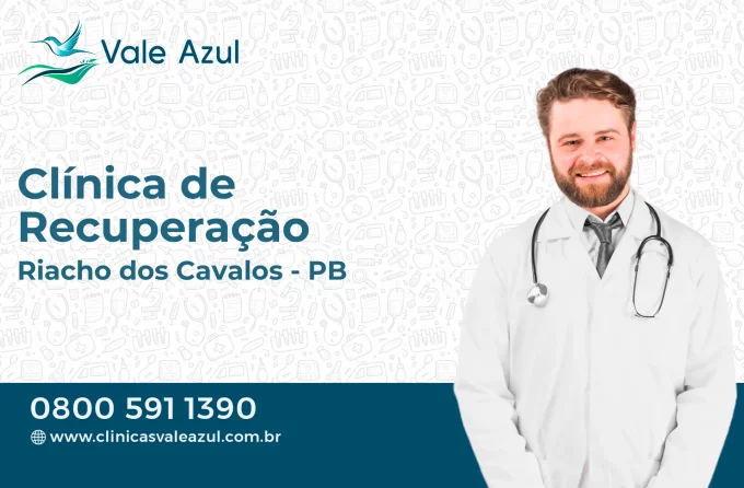 Clínica de Recuperação em Riacho dos Cavalos - PB
