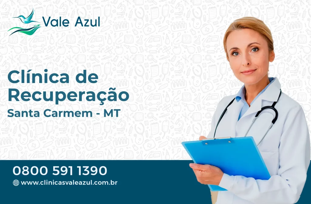 Clínica de Recuperação em Santa Carmem - MT