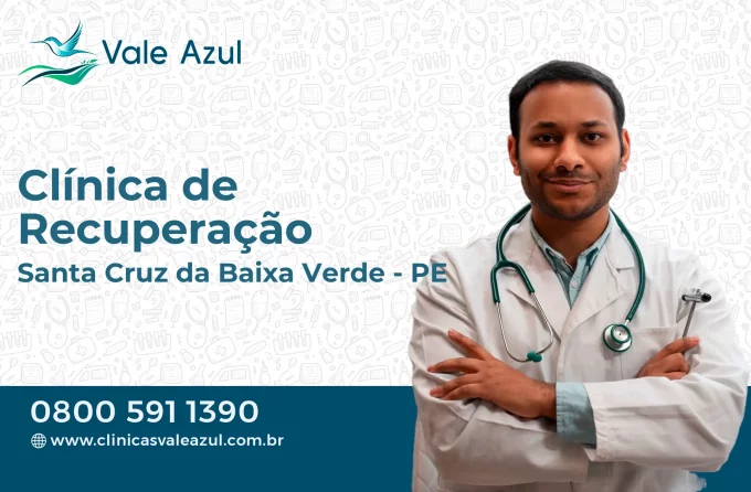 Clínica de Recuperação em Santa Cruz da Baixa Verde - PE
