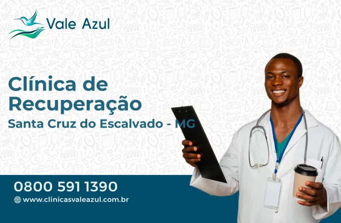 Clínica de Recuperação em Santa Cruz do Escalvado - MG