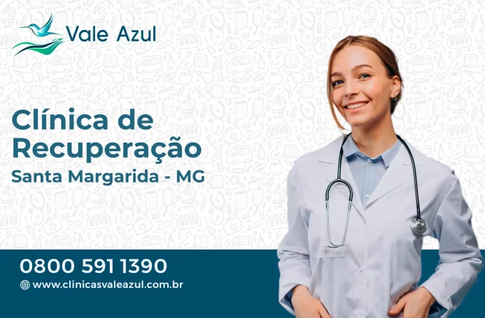 Clínica de Recuperação em Santa Margarida - MG