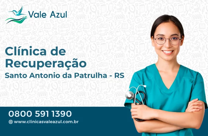 Clínica de Recuperação em Santo Antônio da Patrulha - RS