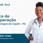 Clínica de Recuperação em São Domingos do Capim - PA