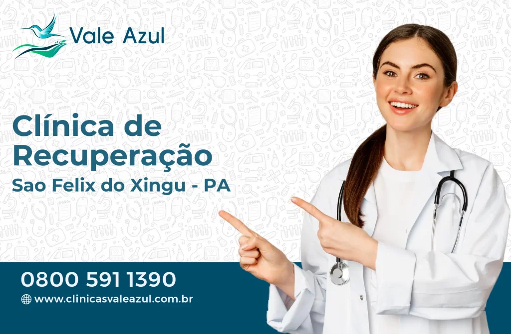 Clínica de Recuperação em São Félix do Xingu - PA