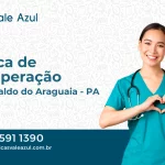 Clínica de Recuperação em São Geraldo do Araguaia - PA