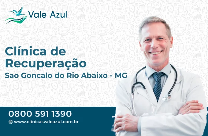 Clínica de Recuperação em São Gonçalo do Rio Abaixo - MG