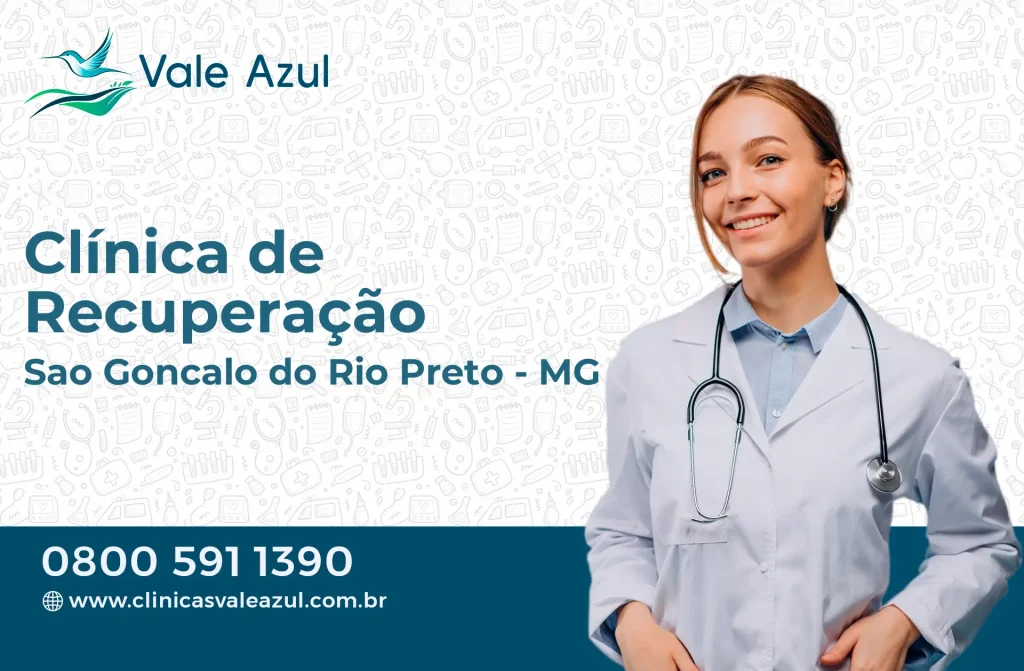 Clínica de Recuperação em São Gonçalo do Rio Preto - MG