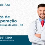 Clínica de Recuperação em São Sebastião do Alto - RJ