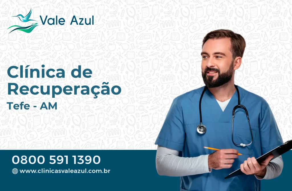 Clínica de Recuperação em Tefé - AM