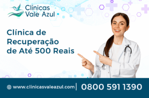 Clínica de Recuperação de Até 500 Reais