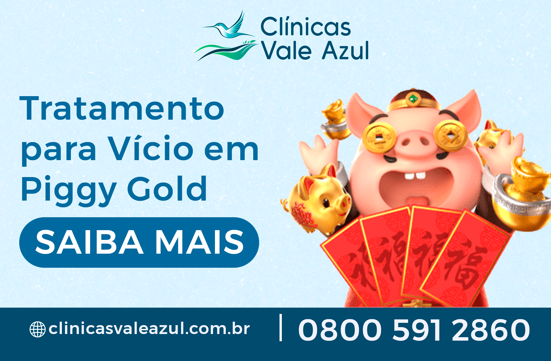 Tratamento para Vício em Piggy Gold | Vale Azul