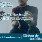 Como tratar um familiar que usa drogas