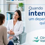 Como saber se está na hora de internar um dependente químico?