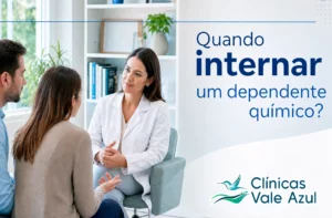 Como saber se está na hora de internar um dependente químico?