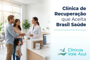 Clínica de recuperação que aceita Brasil Saúde – Clínicas Vale Azul