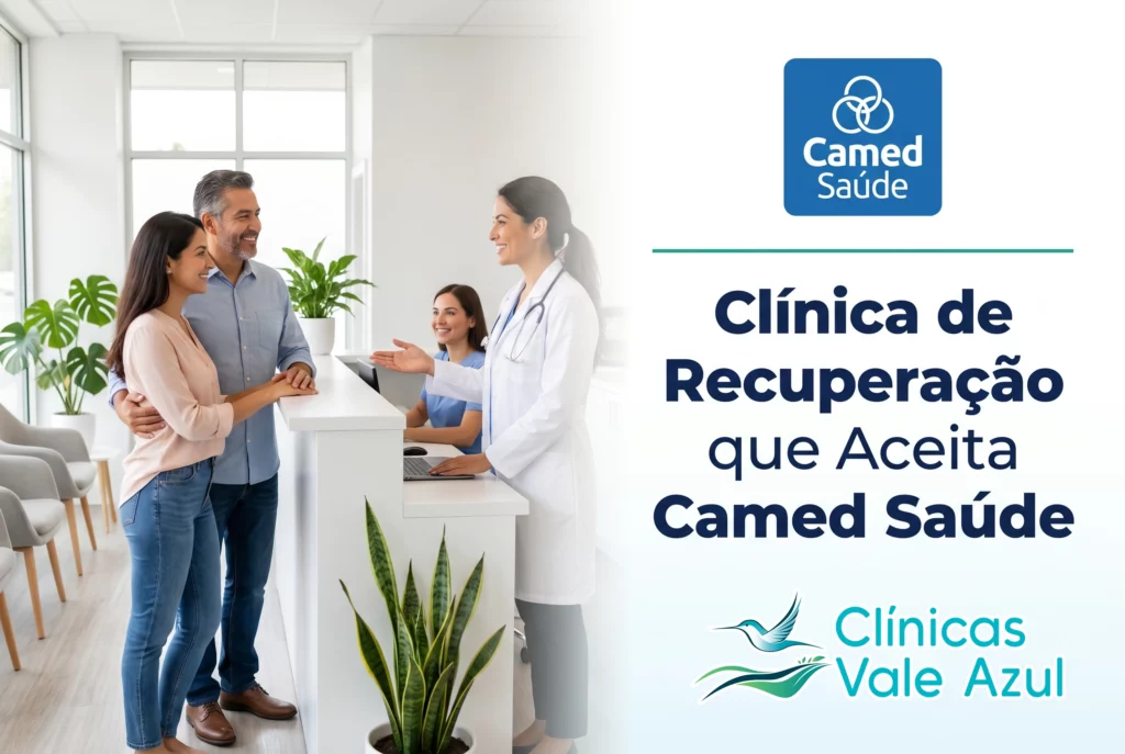 Clínica de recuperação que aceita Camed Saúde – Clínicas Vale Azul