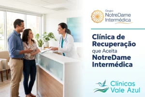 Clínica de recuperação que aceita NotreDame Intermédica – Clínicas Vale Azul
