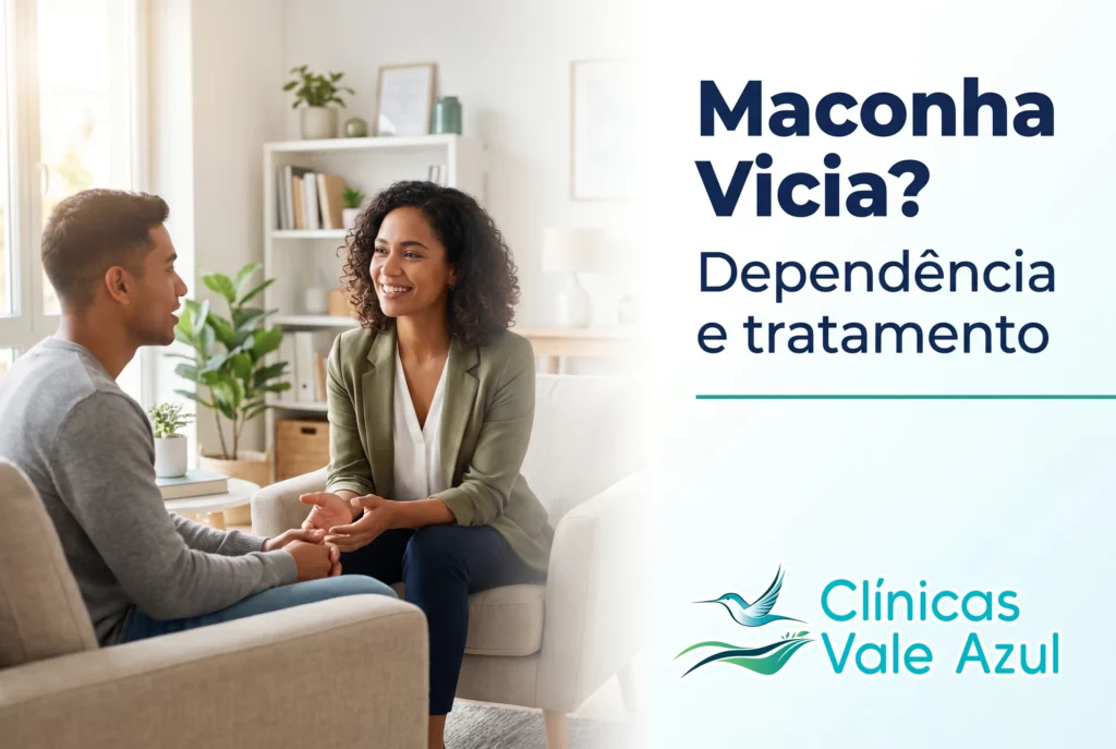 Maconha vicia? Entenda a dependência e tratamento