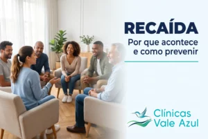 Recaída na dependência química: como prevenir
