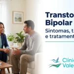 Transtorno bipolar: sintomas, tipos e tratamento